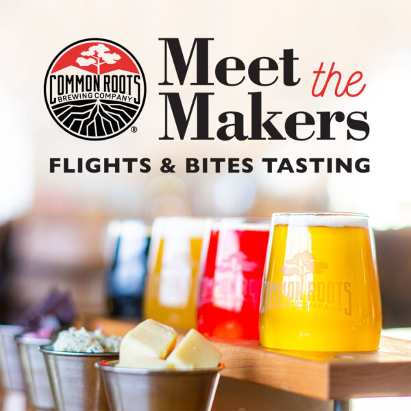 Meet the Makers Flights & Bites Tasting