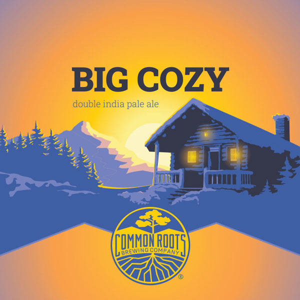 Big Cozy label, featuring a cozy cabin nestled in the snow with a vibrant sunset in the background.