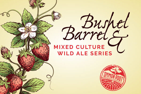 Bushel & Barrel label, featuring an illustration of strawberry plant branches.