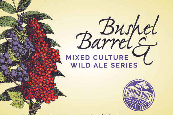 Bushel & Barrel label, featuring an illustration of sumac and black currant branches.